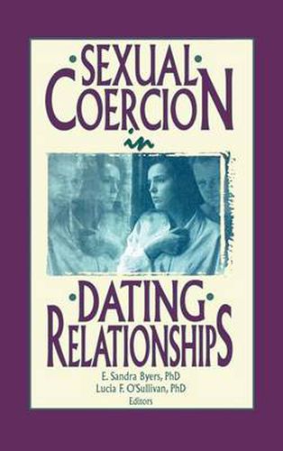 Cover image for Sexual Coercion in Dating Relationships