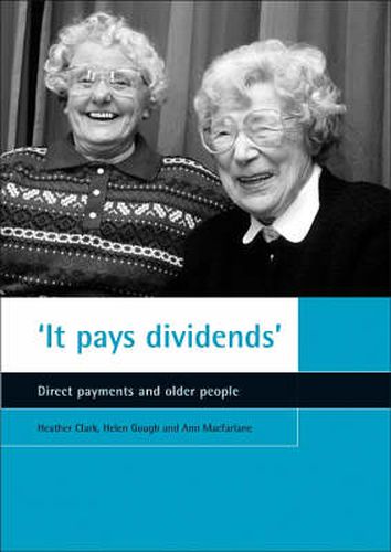 'It pays dividends': Direct payments and older people