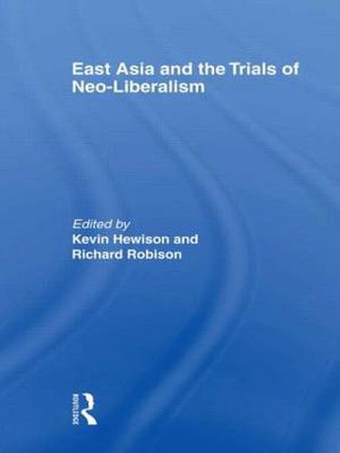 Cover image for East Asia and the Trials of Neo-Liberalism