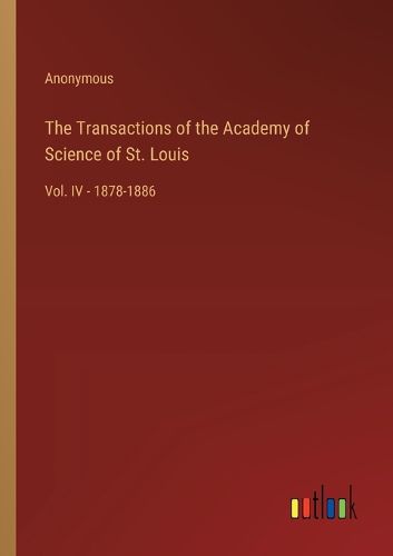 The Transactions of the Academy of Science of St. Louis