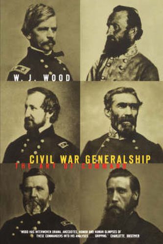 Civil War Generalship: The Art of Command