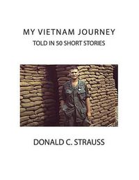 Cover image for My VietNam Journey: Told in 50 Short Stories