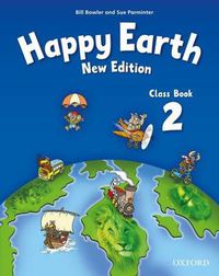 Cover image for Happy Earth: 2 New Edition: Class Book