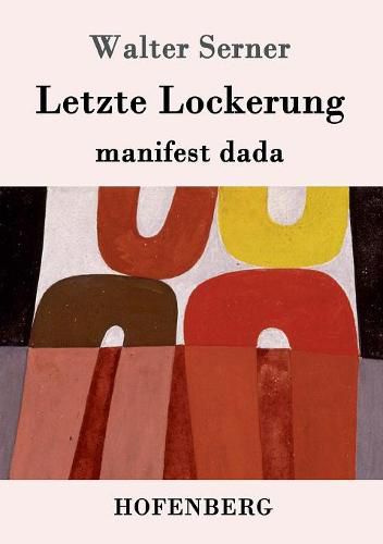 Cover image for Letzte Lockerung: manifest dada