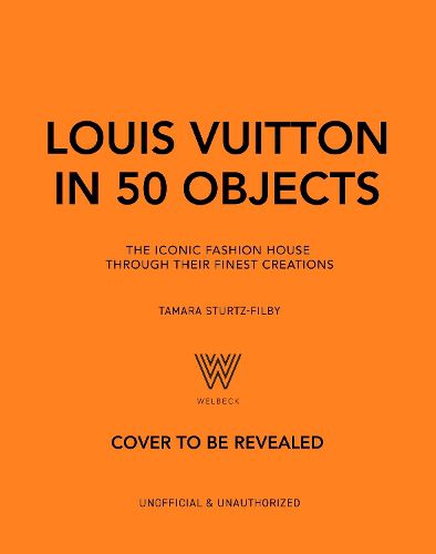 Cover image for Louis Vuitton in 50 Objects