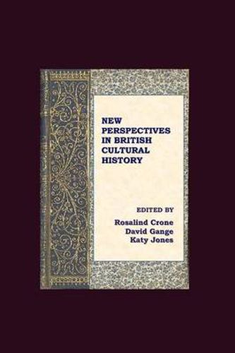 New Perspectives in British Cultural History