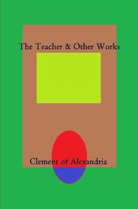 Cover image for The Teacher and Other Works