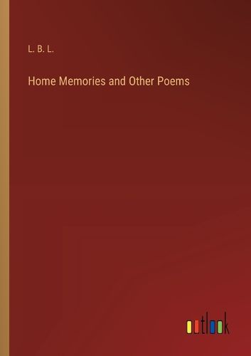 Cover image for Home Memories and Other Poems