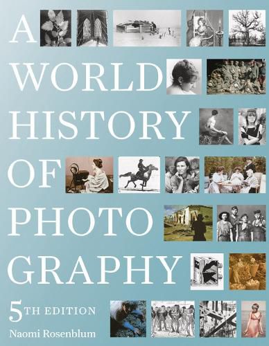 Cover image for A World History of Photography: 5th Edition