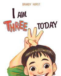 Cover image for I am THREE today!