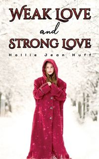 Cover image for Weak Love and Strong Love