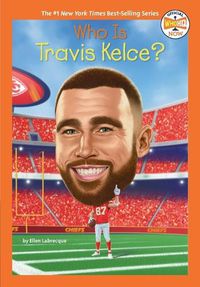 Cover image for Who Is Travis Kelce?