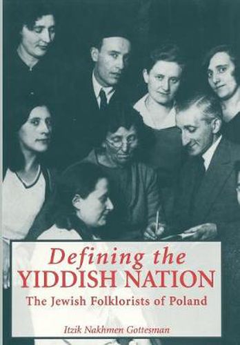 Cover image for Defining the Yiddish Nation: The Jewish Folklorists of Poland