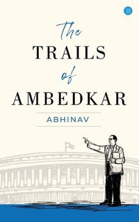 Cover image for The Trails of Ambedkar