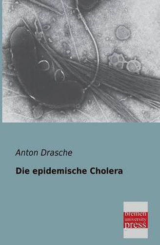 Cover image for Die Epidemische Cholera