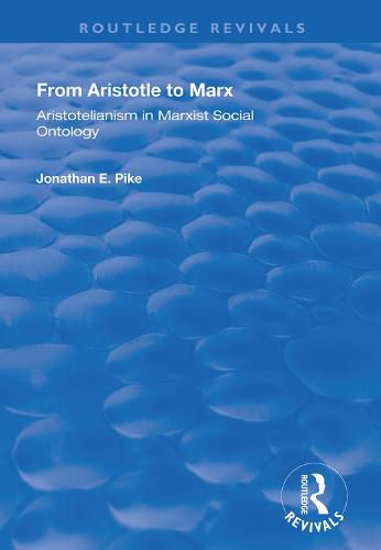 Cover image for From Aristotle to Marx: Aristotelianism in Marxist Social Ontology