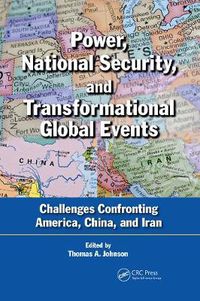 Cover image for Power, National Security, and Transformational Global Events: Challenges Confronting America, China, and Iran