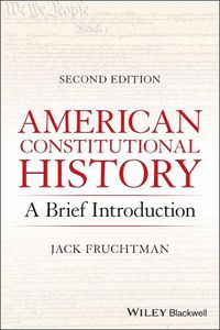 Cover image for American Constitutional History - A Brief Introduction, Second Edition