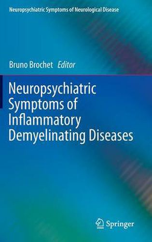 Cover image for Neuropsychiatric Symptoms of Inflammatory Demyelinating Diseases