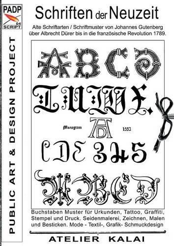 Cover image for PADP-Script 004: Schriften der Neuzeit: Alte Schriftarten / Schriftmuster von Johannes Gutenberg uber Albrecht Durer bis in die franzoesische Revolution 1789.