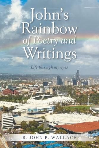 Cover image for John's Rainbow of Poetry and Writings