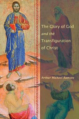 Cover image for The Glory of God and the Transfiguration of Christ