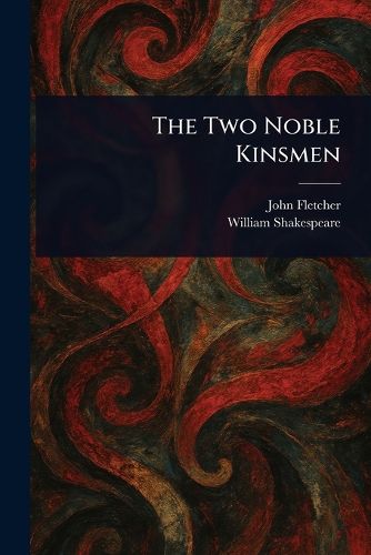 Cover image for The Two Noble Kinsmen