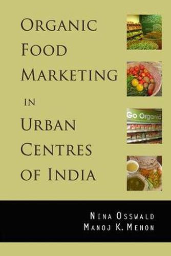 Cover image for Organic Food Marketing in Urban Centres of India