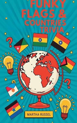 Cover image for Funky Flags & Fun Countries Trivia