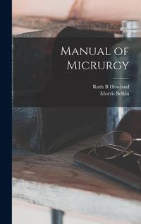 Cover image for Manual of Micrurgy