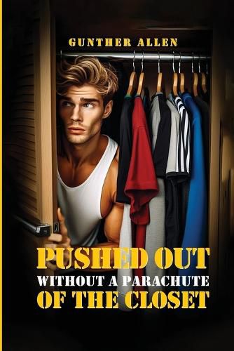 Cover image for Pushed Out of the Closet Without A Parachute