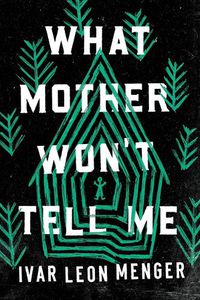 Cover image for What Mother Won't Tell Me