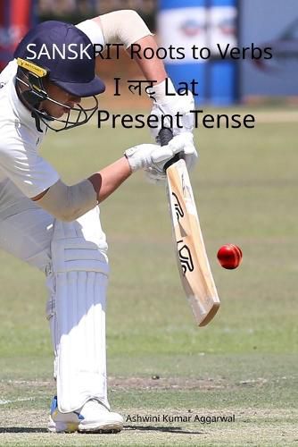 Cover image for Sanskrit Roots to Verbs I Lat Present Tense