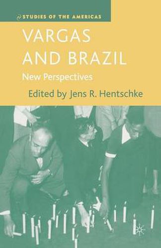 Cover image for Vargas and Brazil: New Perspectives