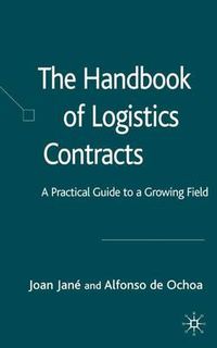 Cover image for The Handbook of Logistics Contracts: A Practical Guide to a Growing Field