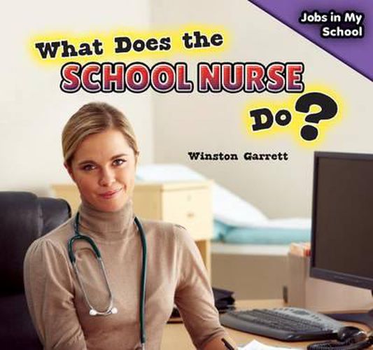 Cover image for What Does the School Nurse Do?