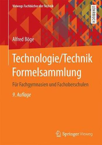 Technologie/Technik Formelsammlung: Fur Fachgymnasien und Fachoberschulen