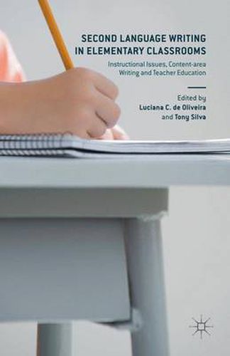 Cover image for Second Language Writing in Elementary Classrooms: Instructional Issues, Content-area Writing and Teacher Education