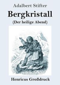 Cover image for Bergkristall (Grossdruck): (Der heilige Abend)