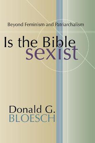 Cover image for Is the Bible Sexist?