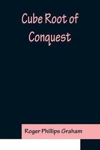 Cover image for Cube Root of Conquest