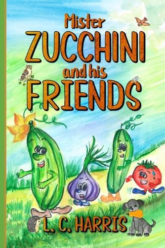 Cover image for Mister Zucchini and his friends