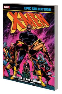 Cover image for X-Men Epic Collection: The Fate of The Phoenix