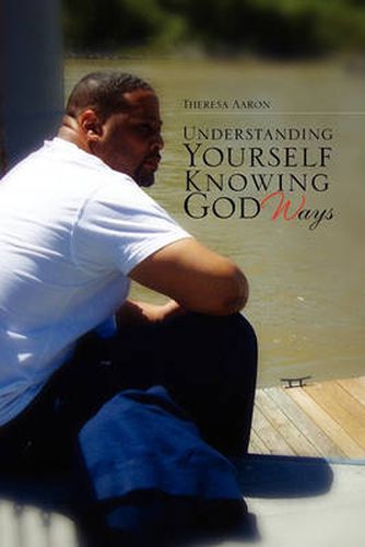 Cover image for Understanding Yourself Knowing God Ways