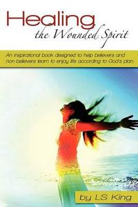 Cover image for Healing the Wounded Spirit