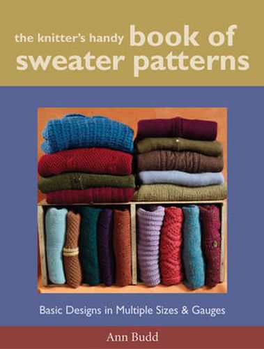 Cover image for Knitter's Handy Book of Sweater Patterns, The - Ba sic Designs in Multiple Sizes & Gauges