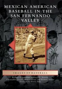 Cover image for Mexican American Baseball in the San Fernando Valley