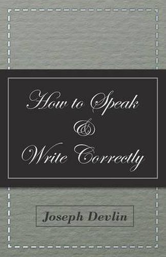 Cover image for How to Speak and Write Correctly