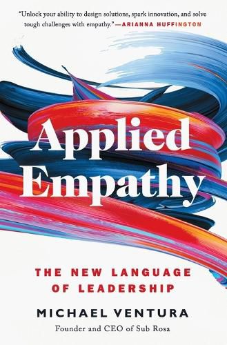 Cover image for Applied Empathy: The New Language of Leadership