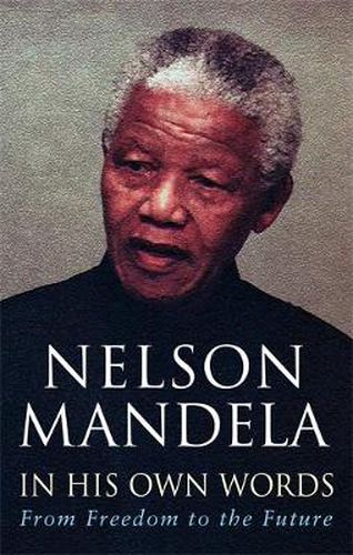 Cover image for In His Own Words: From Freedom to the Future